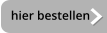 hier bestellen